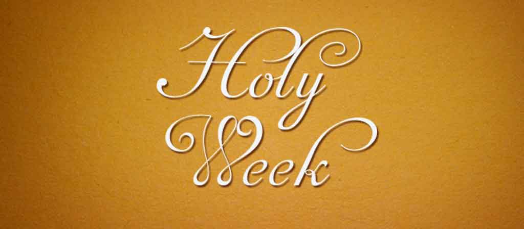 Holy Week and Easter Mass Timetable